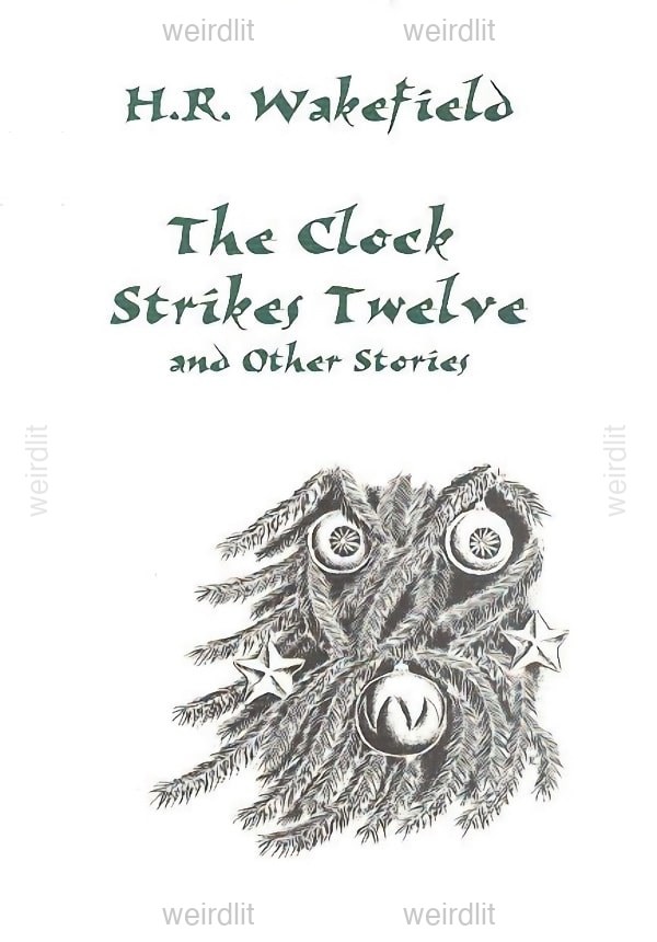 The Clock Strikes Twelve and Other Stories