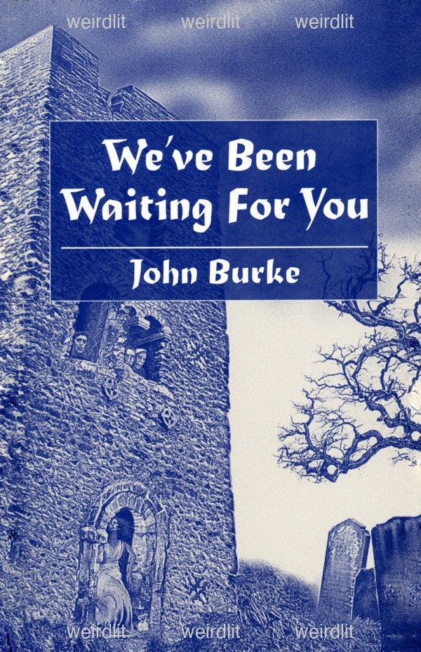 We've Been Waiting For You and Other Tales of…