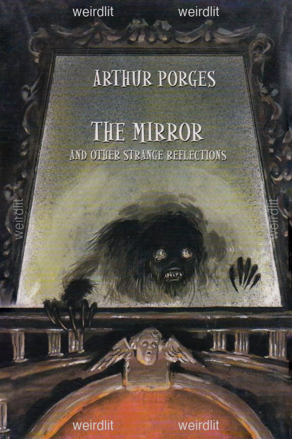 The Mirror and Other Strange Reflections