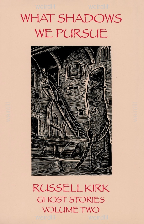 What Shadows We Pursue: Ghost Stories Volume II