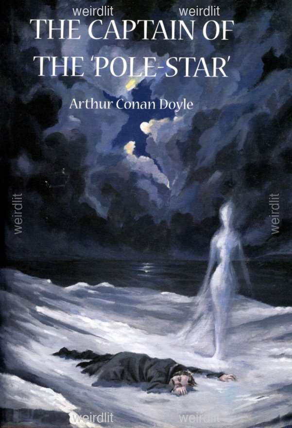 The Captain of the 'Pole-star': Weird and Ima…